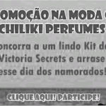 RESULTADO – Promoção Na moda com Chiliki Perfumes